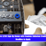 Chase Offers $200 Sign-Up Bonus with Freedom Unlimited Credit Card – No Deadline to Apply