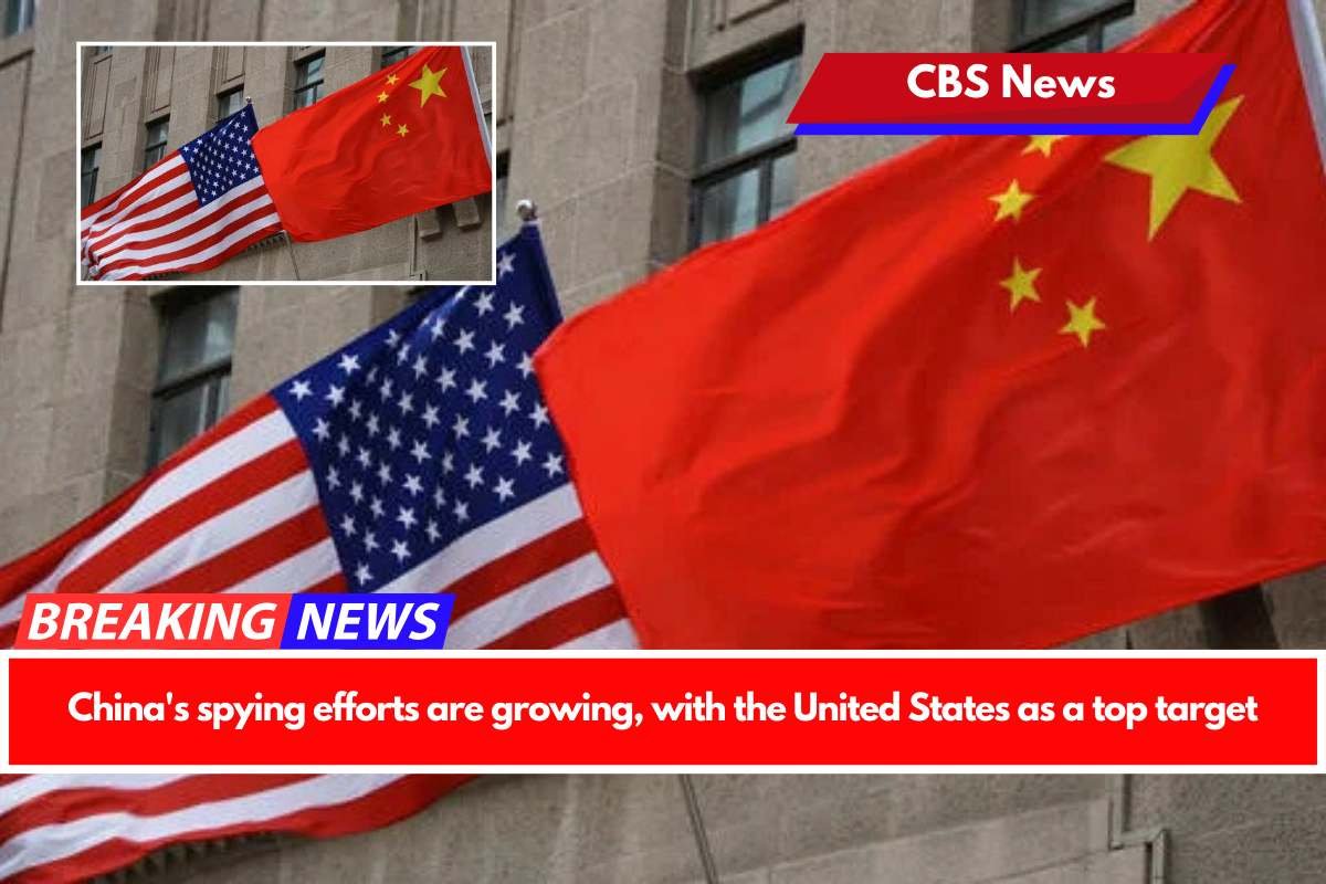 China's spying efforts are growing, with the United States as a top target