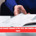 Double Social Security Payments in May 2025 Who Qualifies and What to Expect