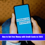 How to Get Free Money with Credit Cards in 2025