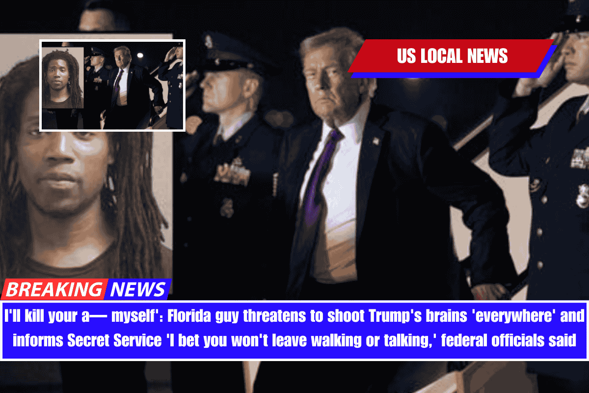 I'll kill your a— myself' Florida guy threatens to shoot Trump's brains 'everywhere' and informs Secret Service 'I bet you won't leave walking or talking,' federal officials said