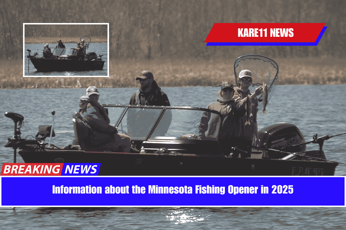 Information about the Minnesota Fishing Opener in 2025