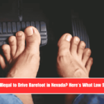 Is It Illegal to Drive Barefoot in Nevada Here's What Law Says!