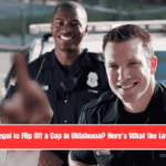 Is It Illegal to Flip Off a Cop in Oklahoma Here's What the Law Says