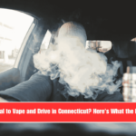 Is It Illegal to Vape and Drive in Connecticut Here's What the Law Says