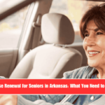 License Renewal for Seniors in Arkansas What You Need to Know