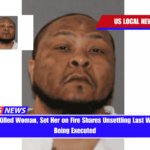 Man Who Killed Woman, Set Her on Fire Shares Unsettling Last Wish Before Being Executed
