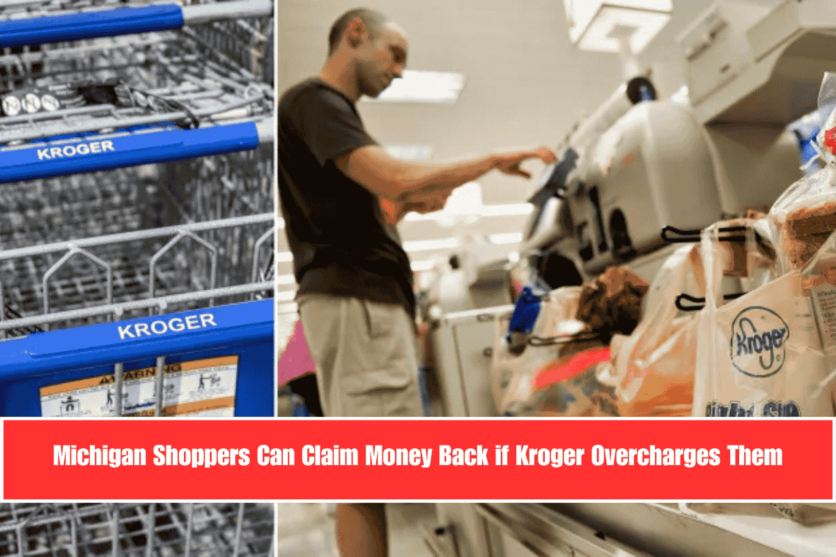 Michigan Shoppers Can Claim Money Back if Kroger Overcharges Them