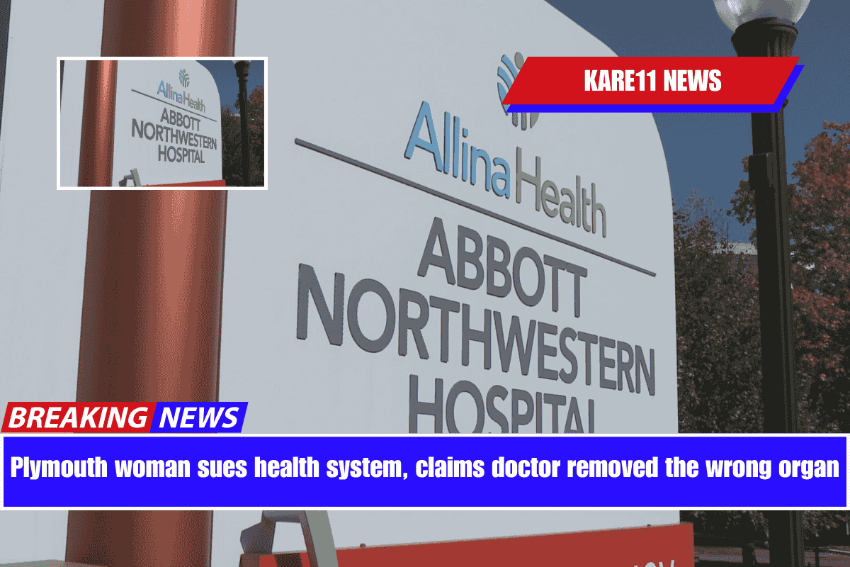 Plymouth woman sues health system, claims doctor removed the wrong organ