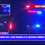 Police are looking into a fatal shooting at an apartment building in Burnsville