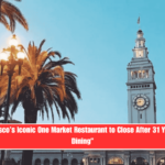 “San Francisco’s Iconic One Market Restaurant to Close After 31 Years of Fine Dining”