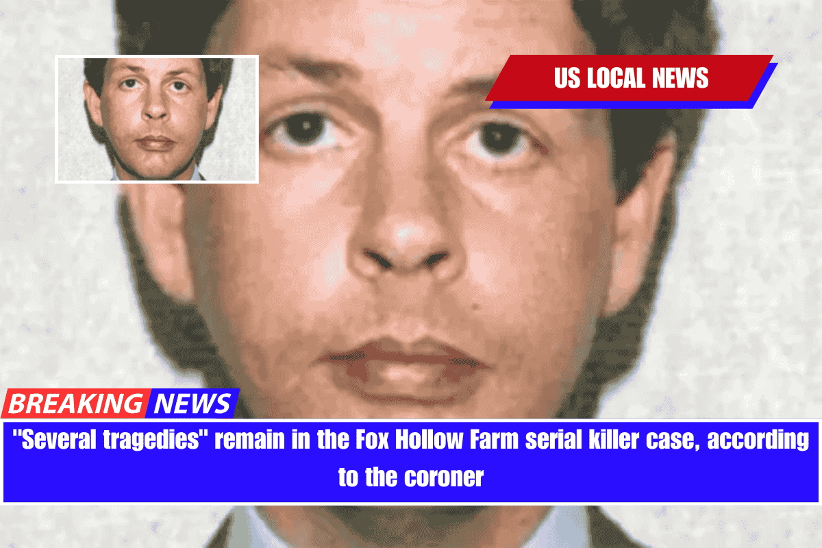 Several tragedies remain in the Fox Hollow Farm serial killer case, according to the coroner