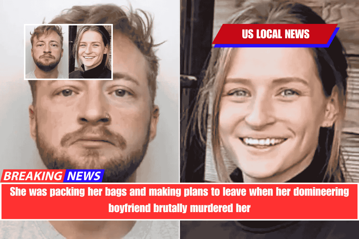She was packing her bags and making plans to leave when her domineering boyfriend brutally murdered her