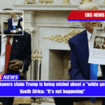 Some Afrikaners claim Trump is being misled about a white genocide in South Africa It's not happening