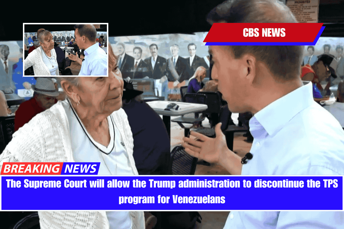 The Supreme Court will allow the Trump administration to discontinue the TPS program for Venezuelans