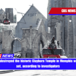 The fire that destroyed the historic Clayborn Temple in Memphis was purposely set, according to investigators