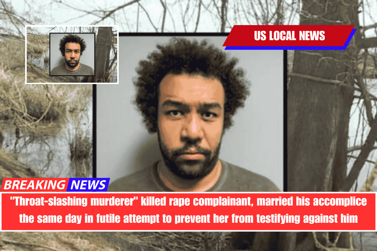 Throat-slashing murderer killed rape complainant, married his accomplice the same day in futile attempt to prevent her from testifying against him