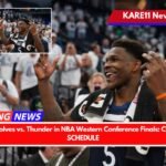 Timberwolves vs. Thunder in NBA Western Conference Finals COMPLETE SCHEDULE