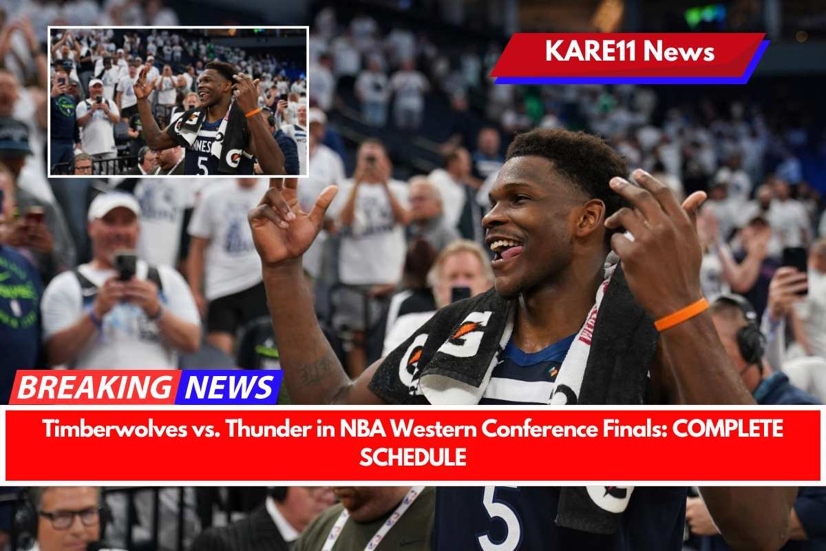 Timberwolves vs. Thunder in NBA Western Conference Finals COMPLETE SCHEDULE