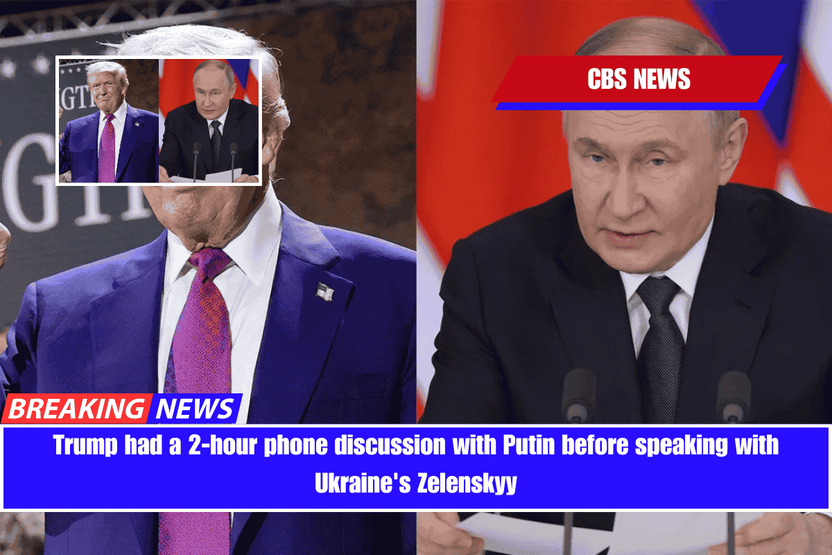 Trump had a 2-hour phone discussion with Putin before speaking with Ukraine's Zelenskyy