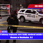 Two Israeli Embassy employees were fatally murdered outside the Jewish Museum in Washington, D.C