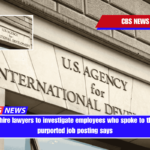 USAID will hire lawyers to investigate employees who spoke to the press, a purported job posting says