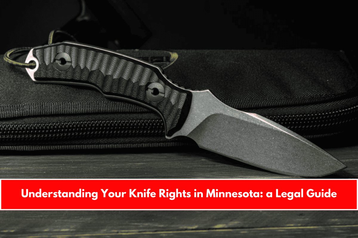 Understanding Your Knife Rights in Minnesota a Legal Guide