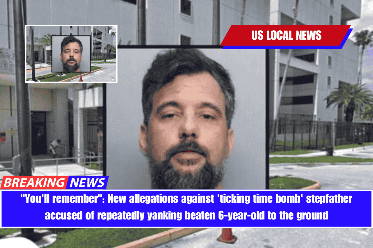 You'll remember New allegations against 'ticking time bomb' stepfather accused of repeatedly yanking beaten 6-year-old to the ground