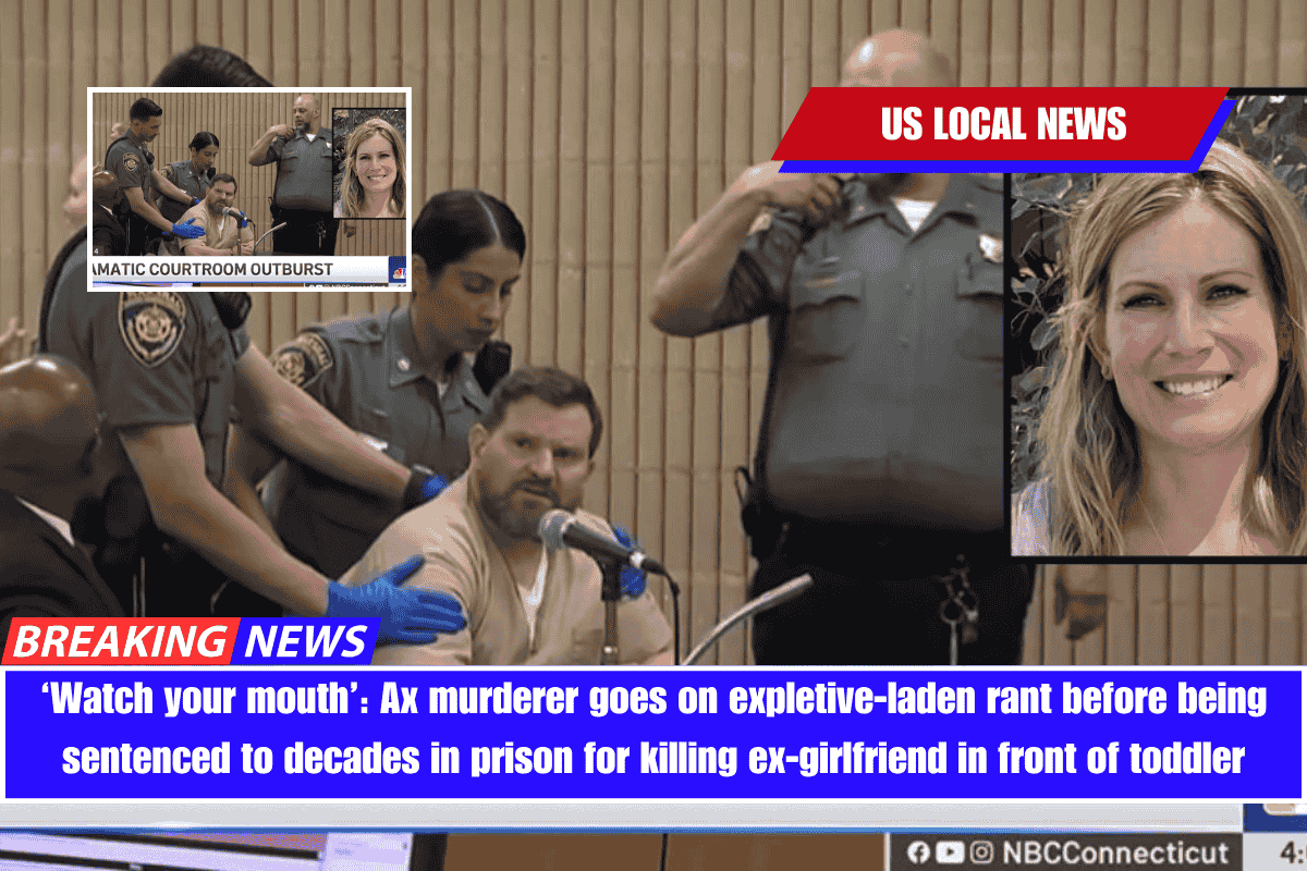 ‘Watch your mouth’ Ax murderer goes on expletive-laden rant before being sentenced to decades in prison for killing ex-girlfriend in front of toddler